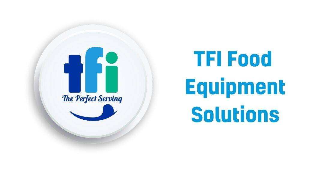 TFI Food Equipment Solutions 